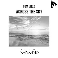 Tom Grox — Across The Sky — обложка